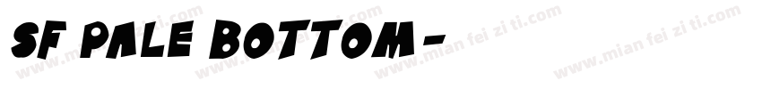 SF Pale Bottom字体转换